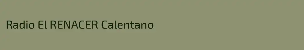 Radio El RENACER Calentano
